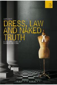 Dress, Law and Naked Truth