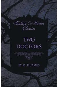 Two Doctors (Fantasy and Horror Classics)