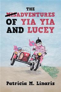 Misadventures of Yia Yia and Lucey