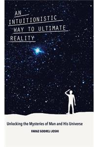 Intuitionistic Way to Ultimate Reality