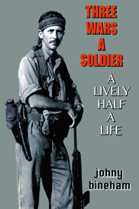 Three Wars A Soldier