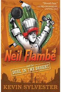 Neil Flambé and the Duel in the Desert
