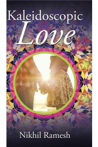 Kaleidoscopic Love