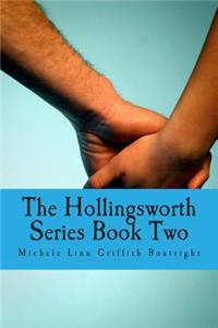 Hollingsworth Series Book Two