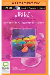 Beware the Gingerbread House