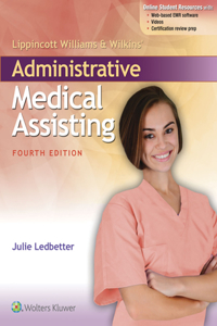 Lippincott Williams & Wilkins' Administrative Medical Assisting