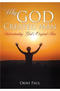 Why God Created Man