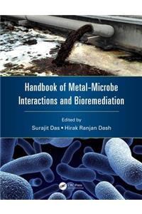 Handbook of Metal-Microbe Interactions and Bioremediation