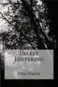 Palely Loitering