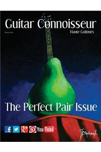 Guitar Connoisseur - The Perfect Pair Issue - Winter 2012