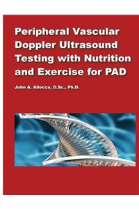 Peripheral Vascular Doppler Ultrasound Testing with Nutrition and Exercise for P