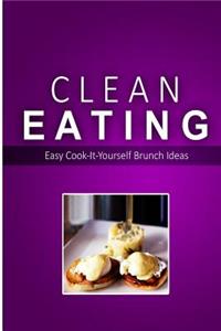 Clean Eating - Clean Eating Brunch