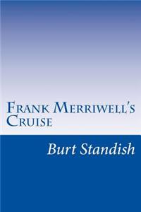 Frank Merriwell's Cruise