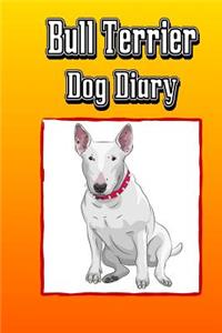 Bull Terrier Dog Diary (Dog Diaries)