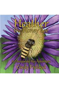 Heather the Honey Bee