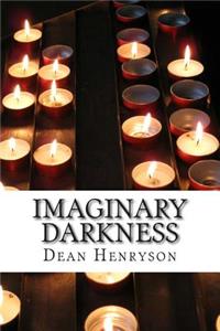 Imaginary Darkness