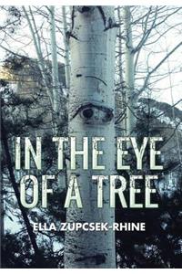 In the Eye of a Tree