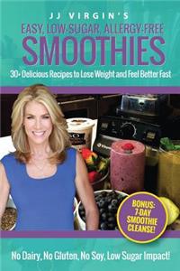 JJ Virgin's Easy, Low-Sugar, Allergy-Free Smoothies