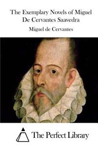 Exemplary Novels of Miguel de Cervantes Saavedra