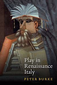 Play in Renaissance Italy