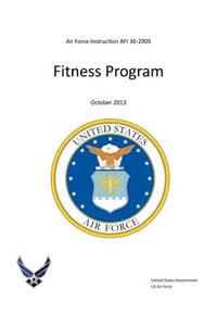 Air Force Instruction AFI 36-2905 Fitness Program October 2013