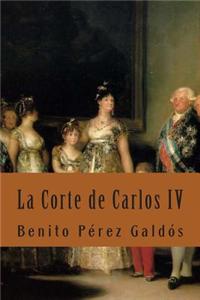 La Corte de Carlos IV