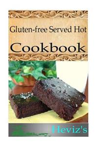 Gluten-free Served Hot
