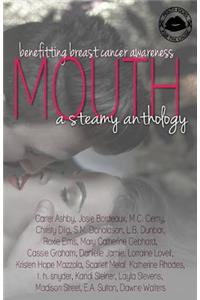 Mouth a Steamy Anthology