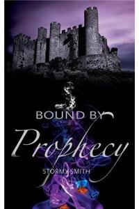 Bound by Prophecy