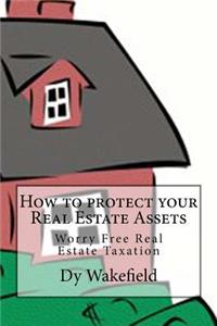 How to protect your Real Estate Assets