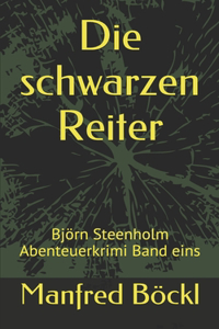 Die schwarzen Reiter