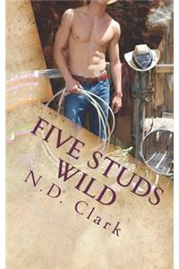 Five Studs Wild