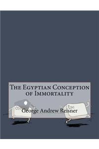 The Egyptian Conception of Immortality