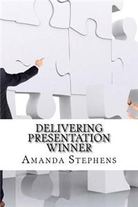 Delivering Presentation Winner