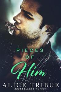 Pieces of Him