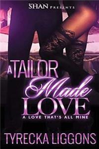 A Tailor Made Love