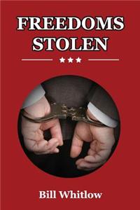 Freedoms Stolen