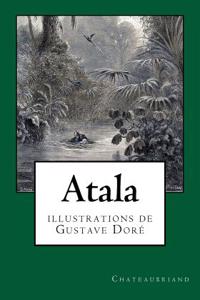 Atala: Illustrations de Gustave Dore