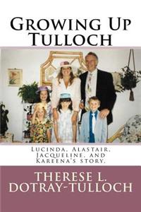 Growing Up Tulloch