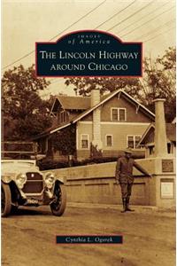 Lincoln Highway Around Chicago