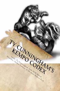 Ty Cunningham's Kempo Codex: Law of the Fist