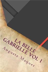 La Belle Gabrielle Vol 1