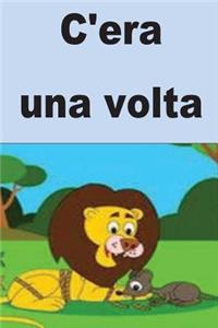 C'era una volta