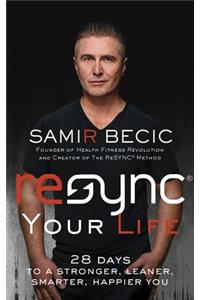 Resync(r) Your Life