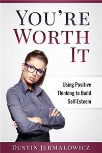 You're Worth It