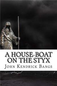 House-Boat on the Styx