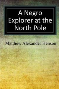 Negro Explorer at the North Pole