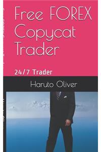 Free FOREX Copycat Trader