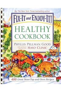 Fix-It and Enjoy-It Healthy Cookbook