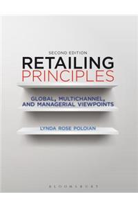 Retailing Principles Second Edition: Global, Multichannel, and Managerial Viewpoints